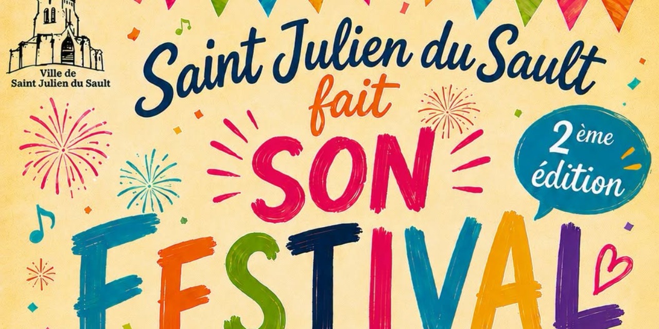 FETE DE LA MALADRERIE " SAINT-JULIEN-DU-SAULT FAIT SON FESTIVAL"