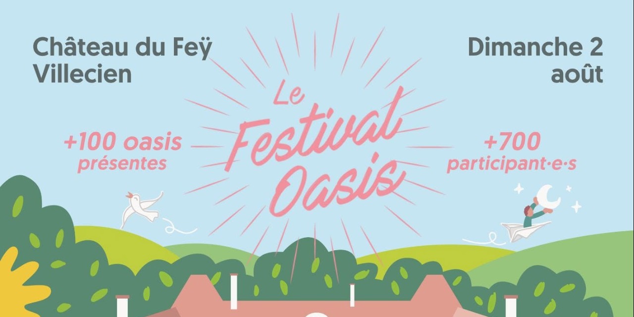 Festival Oasis - Château du Feÿ