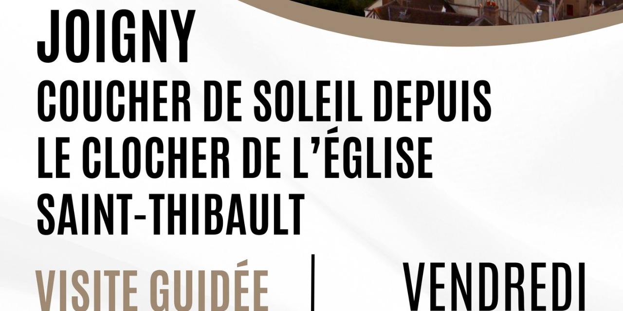 Visite guidée Coucher de soleil depuis l'église Saint-Thibault