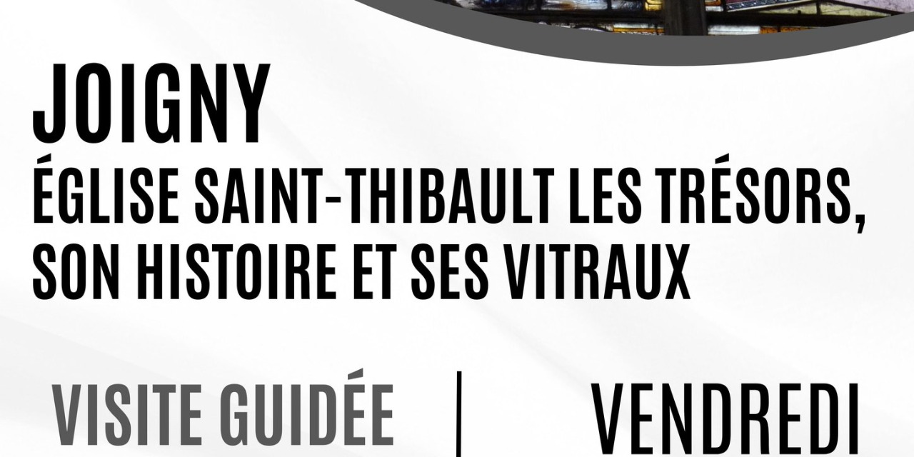 Visite Guidée de l'église Saint-Thibault